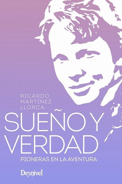 SUEÑO Y VERDAD, PIONERAS EN LA AVENTURA | 9788498295740 | MARTÍNEZ LLORCA, RICARDO | Llibreria Aqualata | Comprar libros en catalán y castellano online | Comprar libros Igualada