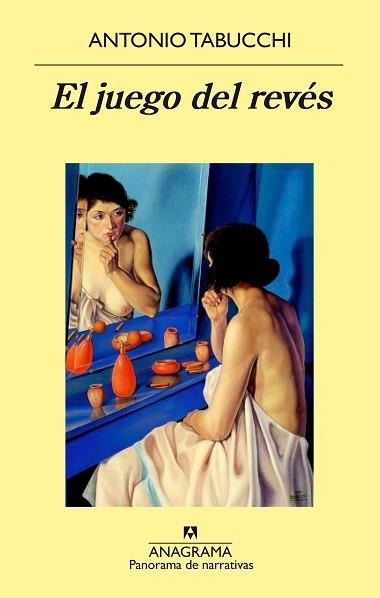 JUEGO DEL REVÉS, EL | 9788433979698 | TABUCCHI, ANTONIO | Llibreria Aqualata | Comprar libros en catalán y castellano online | Comprar libros Igualada