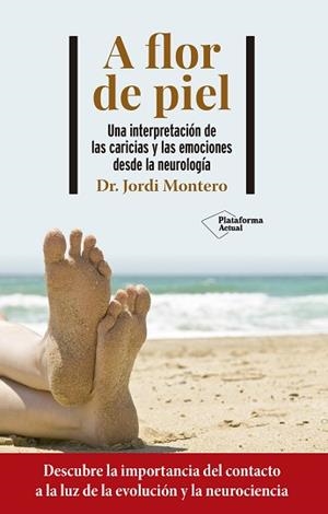 A FLOR DE PIEL | 9788418927706 | MONTERO, JORDI | Llibreria Aqualata | Comprar libros en catalán y castellano online | Comprar libros Igualada