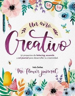 UN AÑO CREATIVO | 9788427048928 | SEÑAS (THE FLOWER JOURNAL), INÉS | Llibreria Aqualata | Comprar libros en catalán y castellano online | Comprar libros Igualada