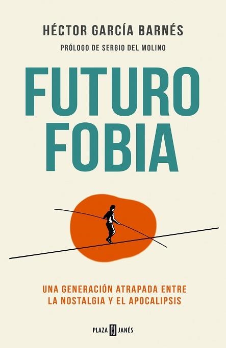FUTUROFOBIA | 9788401028465 | GARCÍA BARNÉS, HÉCTOR | Llibreria Aqualata | Comprar llibres en català i castellà online | Comprar llibres Igualada