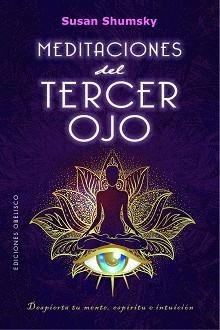 MEDITACIONES DEL TERCER OJO | 9788491118534 | SHUMSKY, SUSAN | Llibreria Aqualata | Comprar libros en catalán y castellano online | Comprar libros Igualada