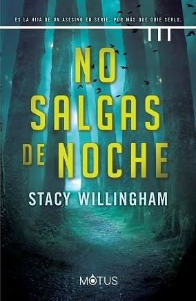 NO SALGAS DE NOCHE | 9788418711404 | WILLINGHAM, STACY | Llibreria Aqualata | Comprar libros en catalán y castellano online | Comprar libros Igualada