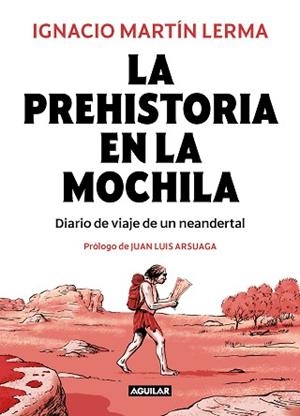PREHISTORIA EN LA MOCHILA, LA | 9788403518407 | MARTÍN LERMA, IGNACIO | Llibreria Aqualata | Comprar llibres en català i castellà online | Comprar llibres Igualada
