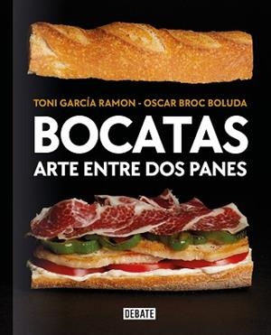 BOCATAS, ARTE ENTRE DOS PANES | 9788418967115 | GARCÍA RAMÓN, TONI / BROC BOLUDA, ÓSCAR | Llibreria Aqualata | Comprar libros en catalán y castellano online | Comprar libros Igualada