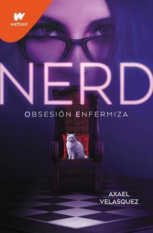 NERD 1. OBSESIÓN ENFERMIZA | 9788419085795 | VELASQUEZ, AXAEL | Llibreria Aqualata | Comprar llibres en català i castellà online | Comprar llibres Igualada