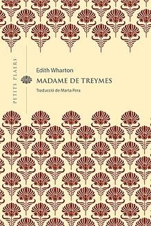 MADAME DE TREYMES (PETITS PLAERS 26) | 9788418908514 | WHARTON, EDITH | Llibreria Aqualata | Comprar llibres en català i castellà online | Comprar llibres Igualada