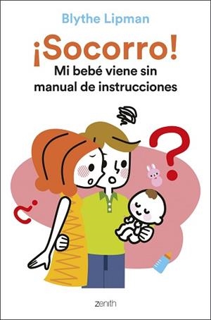 SOCORRO! MI BEBÉ VIENE SIN MANUAL DE INSTRUCCIONES | 9788408248163 | LIPMAN, BLYTHE | Llibreria Aqualata | Comprar llibres en català i castellà online | Comprar llibres Igualada