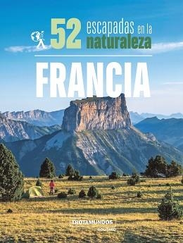52 ESCAPADAS EN LA NATURALEZA POR FRANCIA | 9788417245306 | GLOAGUEN, PHILIPPE | Llibreria Aqualata | Comprar libros en catalán y castellano online | Comprar libros Igualada
