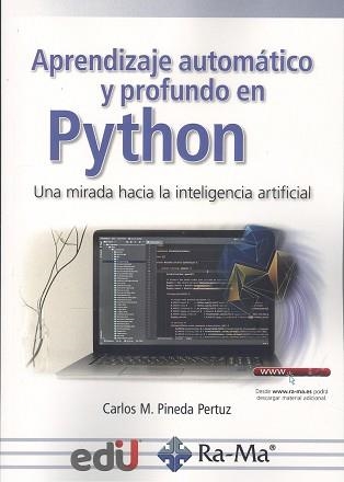 APRENDIZAJE AUTOMÁTICO Y PROFUNDO EN PYTHON | 9788418971853 | PINEDA PERTUZ, CARLOS M. | Llibreria Aqualata | Comprar libros en catalán y castellano online | Comprar libros Igualada