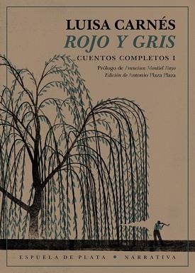 ROJO Y GRIS. CUENTOS COMPLETOS I | 9788417146351 | CARNÉS, LUISA | Llibreria Aqualata | Comprar libros en catalán y castellano online | Comprar libros Igualada