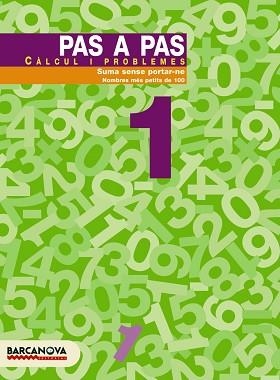 PAS A PAS 1 CALCUL I PROBLEMES. SUMA SENSE PORTAR-NE | 9788448912826 | Llibreria Aqualata | Comprar llibres en català i castellà online | Comprar llibres Igualada
