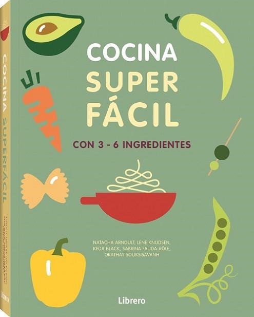 COCINA SUPER FACI. 3-6 INGREDIENTES | 9789463591294 | ARNAULT, NATACHA | Llibreria Aqualata | Comprar libros en catalán y castellano online | Comprar libros Igualada