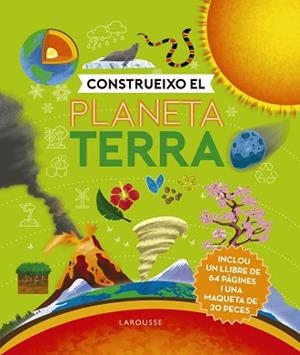 CONSTRUEIXO EL PLANETA TERRA | 9788418473470 | DE LA BÉDOYÈRE, CAMILLA | Llibreria Aqualata | Comprar libros en catalán y castellano online | Comprar libros Igualada