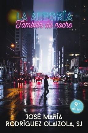 ALEGRÍA, TAMBIÉN DE NOCHE, LA | 9788429317749 | RODRÍGUEZ OLAIZOLA SJ, JOSÉ MARÍA | Llibreria Aqualata | Comprar libros en catalán y castellano online | Comprar libros Igualada