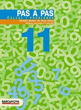 PAS A PAS 11 CALCUL I PROBLEMES. DIVISIO: DIVISOR DE DUES XI | 9788448912925 | Llibreria Aqualata | Comprar llibres en català i castellà online | Comprar llibres Igualada