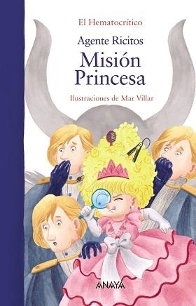 AGENTE RICITOS. MISIÓN PRINCESA | 9788469890844 | HEMATOCRÍTICO, EL | Llibreria Aqualata | Comprar libros en catalán y castellano online | Comprar libros Igualada