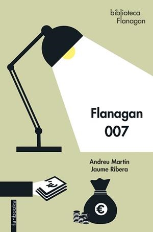 FLANAGAN 007 | 9788418327865 | MARTÍN, ANDREU/RIBERA, JAUME | Llibreria Aqualata | Comprar libros en catalán y castellano online | Comprar libros Igualada