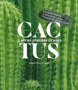 CACTUS Y OTRAS PLANTAS CRASAS | 9788418882463 | FONT BARRIS, JORDI | Llibreria Aqualata | Comprar llibres en català i castellà online | Comprar llibres Igualada
