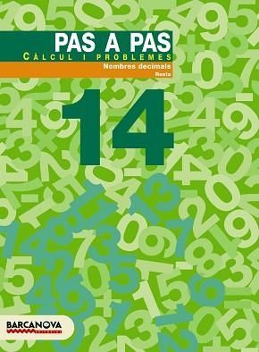 PAS A PAS 14 CALCUL I PROBLEMES. NOMBRES DECIMALS RESTA | 9788448912956 | Llibreria Aqualata | Comprar llibres en català i castellà online | Comprar llibres Igualada