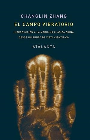 CAMPO VIBRATORIO, EL | 9788412431537 | ZHANG, CHANGLIN | Llibreria Aqualata | Comprar libros en catalán y castellano online | Comprar libros Igualada