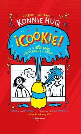 COOKIE… ¡Y EL NIÑO MÁS INSOPORTABLE DEL MUNDO! | 9788419135018 | HUQ, KONNIE | Llibreria Aqualata | Comprar llibres en català i castellà online | Comprar llibres Igualada