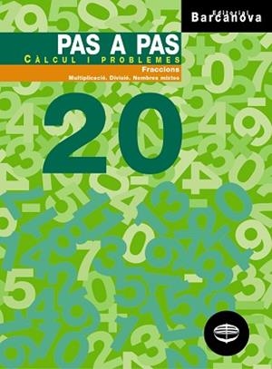 PAS A PAS 20 CALCUL I PROBLEMES. FRACCIONS MULTIPLICACIO DIV | 9788448913014 | Llibreria Aqualata | Comprar llibres en català i castellà online | Comprar llibres Igualada