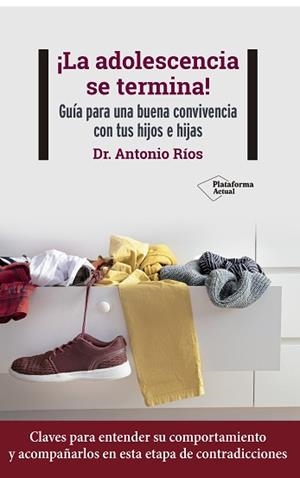 ADOLESCENCIA SE TERMINA!, LA | 9788418927768 | RÍOS, ANTONIO | Llibreria Aqualata | Comprar libros en catalán y castellano online | Comprar libros Igualada