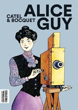ALICE GUY | 9788412426151 | MULLER, CATEL / BOCQUET, JOSÉ-LOUIS | Llibreria Aqualata | Comprar libros en catalán y castellano online | Comprar libros Igualada