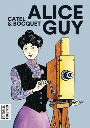 ALICE GUY | 9788412426151 | MULLER, CATEL / BOCQUET, JOSÉ-LOUIS | Llibreria Aqualata | Comprar libros en catalán y castellano online | Comprar libros Igualada