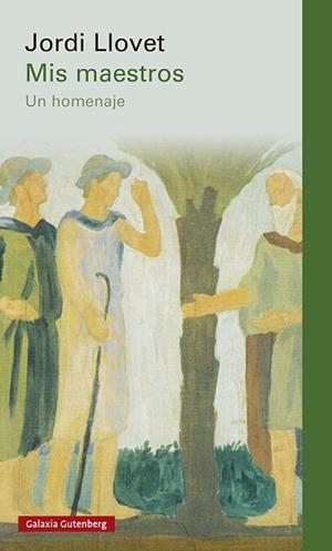 MIS MAESTROS | 9788418218545 | LLOVET, JORDI | Llibreria Aqualata | Comprar libros en catalán y castellano online | Comprar libros Igualada