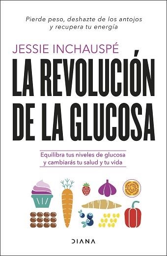REVOLUCIÓN DE LA GLUCOSA, LA | 9788411190084 | INCHAUSPÉ, JESSIE | Llibreria Aqualata | Comprar libros en catalán y castellano online | Comprar libros Igualada