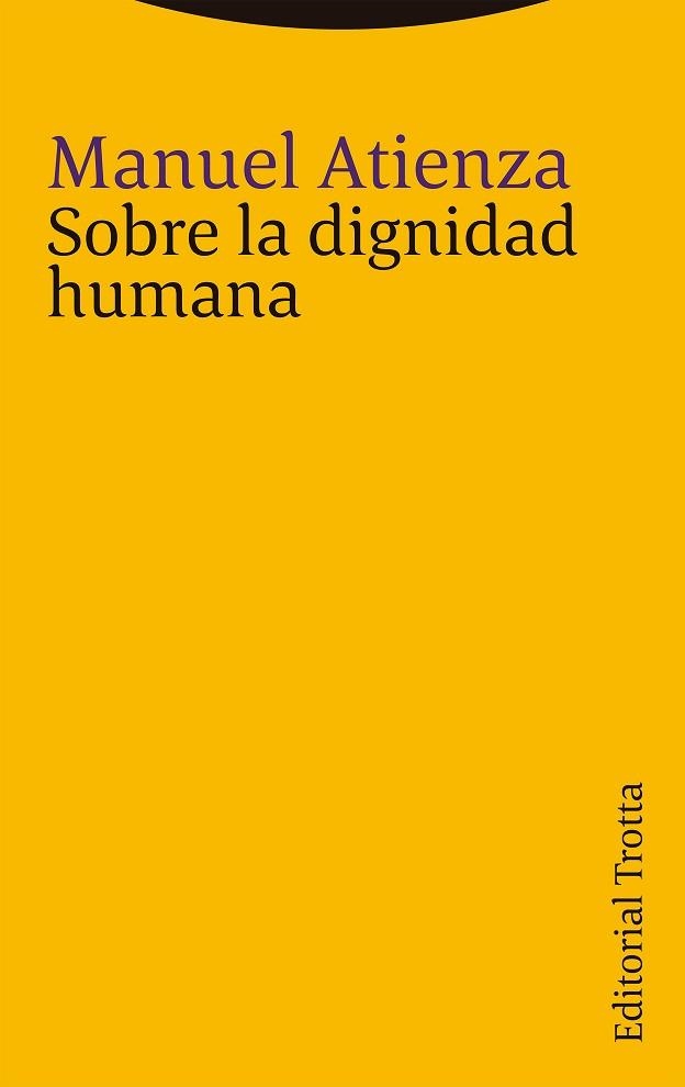 SOBRE LA DIGNIDAD HUMANA | 9788413640679 | ATIENZA, MANUEL | Llibreria Aqualata | Comprar libros en catalán y castellano online | Comprar libros Igualada