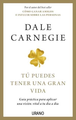 TÚ PUEDES TENER UNA GRAN VIDA | 9788417694708 | CARNEGIE, DALE | Llibreria Aqualata | Comprar llibres en català i castellà online | Comprar llibres Igualada