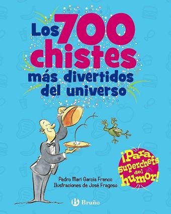 700 CHISTES MÁS DIVERTIDOS DEL UNIVERSO. LOS | 9788469664476 | GARCÍA FRANCO, PEDRO MARÍA | Llibreria Aqualata | Comprar libros en catalán y castellano online | Comprar libros Igualada