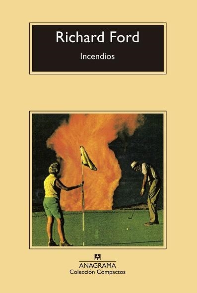 INCENDIOS | 9788433977861 | FORD, RICHARD | Llibreria Aqualata | Comprar llibres en català i castellà online | Comprar llibres Igualada