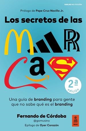 SECRETOS DE LAS MARCAS, LOS | 9788418345418 | DE CÓRDOBA TRIGUEROS, FERNANDO | Llibreria Aqualata | Comprar libros en catalán y castellano online | Comprar libros Igualada