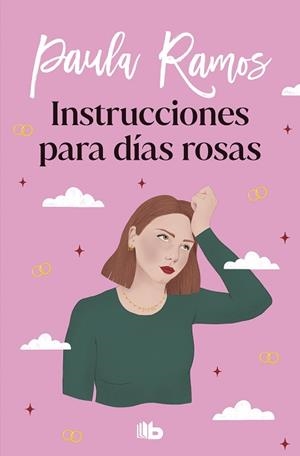 INSTRUCCIONES PARA DÍAS ROSAS (TRILOGÍA ELLAS 2) | 9788413145006 | RAMOS, PAULA | Llibreria Aqualata | Comprar libros en catalán y castellano online | Comprar libros Igualada