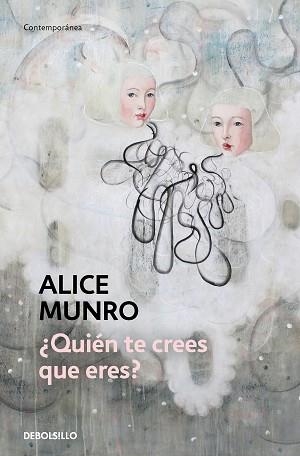 QUIÉN TE CREES QUE ERES? | 9788466360418 | MUNRO, ALICE | Llibreria Aqualata | Comprar libros en catalán y castellano online | Comprar libros Igualada