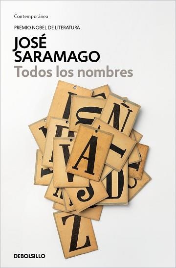 TODOS LOS NOMBRES | 9788490628737 | SARAMAGO, JOSÉ | Llibreria Aqualata | Comprar libros en catalán y castellano online | Comprar libros Igualada