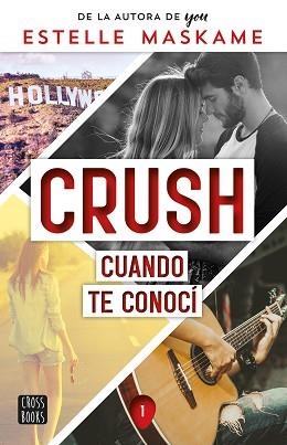 CRUSH 1. CUANDO TE CONOCÍ | 9788408253914 | MASKAME, ESTELLE | Llibreria Aqualata | Comprar llibres en català i castellà online | Comprar llibres Igualada