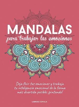 MANDALAS PARA TRABAJAR TUS EMOCIONES | 9788448029470 | AA. VV. | Llibreria Aqualata | Comprar libros en catalán y castellano online | Comprar libros Igualada