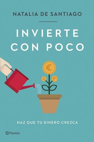 INVIERTE CON POCO | 9788408257387 | SANTIAGO, NATALIA DE | Llibreria Aqualata | Comprar llibres en català i castellà online | Comprar llibres Igualada
