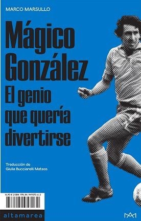 MÁGICO GONZÁLEZ | 9788494957062 | MARSULLO, MARCO | Llibreria Aqualata | Comprar libros en catalán y castellano online | Comprar libros Igualada
