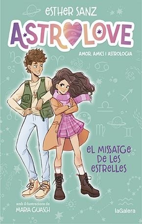 ASTROLOVE 2. EL MISSATGE DE LES ESTRELLES | 9788424670368 | SANZ, ESTHER | Llibreria Aqualata | Comprar libros en catalán y castellano online | Comprar libros Igualada