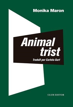 ANIMAL TRIST | 9788473293501 | MARON, MONIKA | Llibreria Aqualata | Comprar llibres en català i castellà online | Comprar llibres Igualada