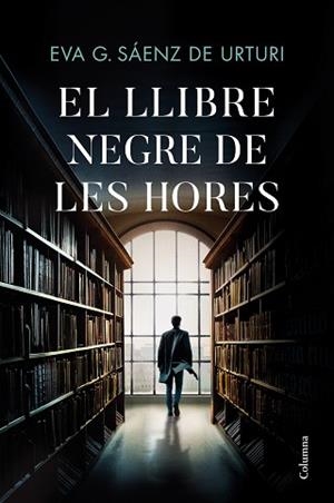 LLIBRE NEGRE DE LES HORES, EL | 9788466429146 | GARCÍA SÁENZ DE URTURI, EVA | Llibreria Aqualata | Comprar llibres en català i castellà online | Comprar llibres Igualada