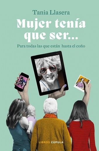 MUJER TENÍA QUE SER | 9788448029432 | LLASERA, TANIA | Llibreria Aqualata | Comprar libros en catalán y castellano online | Comprar libros Igualada
