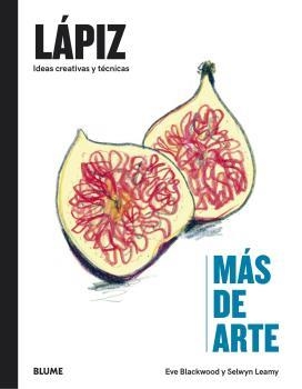 MÁS DE ARTE. LÁPIZ | 9788418725951 | BLACKWOOD, EVE / LEAMY, SELWYN | Llibreria Aqualata | Comprar libros en catalán y castellano online | Comprar libros Igualada