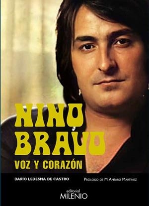 NINO BRAVO | 9788497439558 | LEDESMA DE CASTRO, DARÍO | Llibreria Aqualata | Comprar llibres en català i castellà online | Comprar llibres Igualada